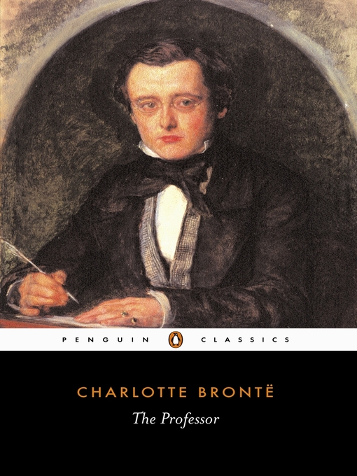 Title details for The Professor by Charlotte Brontë - Available